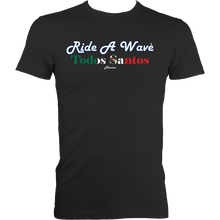 Load image into Gallery viewer, Ride a Wave: Todos Santos | Men's Fitted Tee in Darker Colours